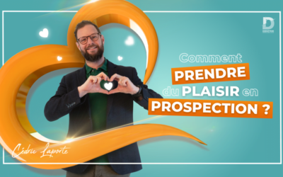 Comment Prendre du Plaisir en Prospection Disrupteur Immobilier Le blog disrupteur immobilier – Disrupteur Immobilier
